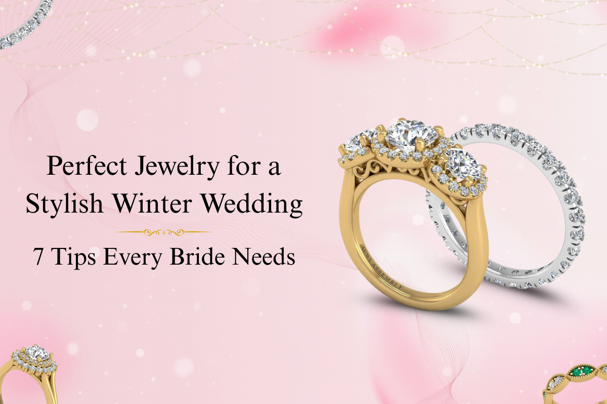 How-to-Choose-the-Perfect-Jewelry-for-a-Stylish-Winter-Wedding-7-Tips-Every-Bride-Needs-AUWL-Assembly-Jewelry-E-commerce