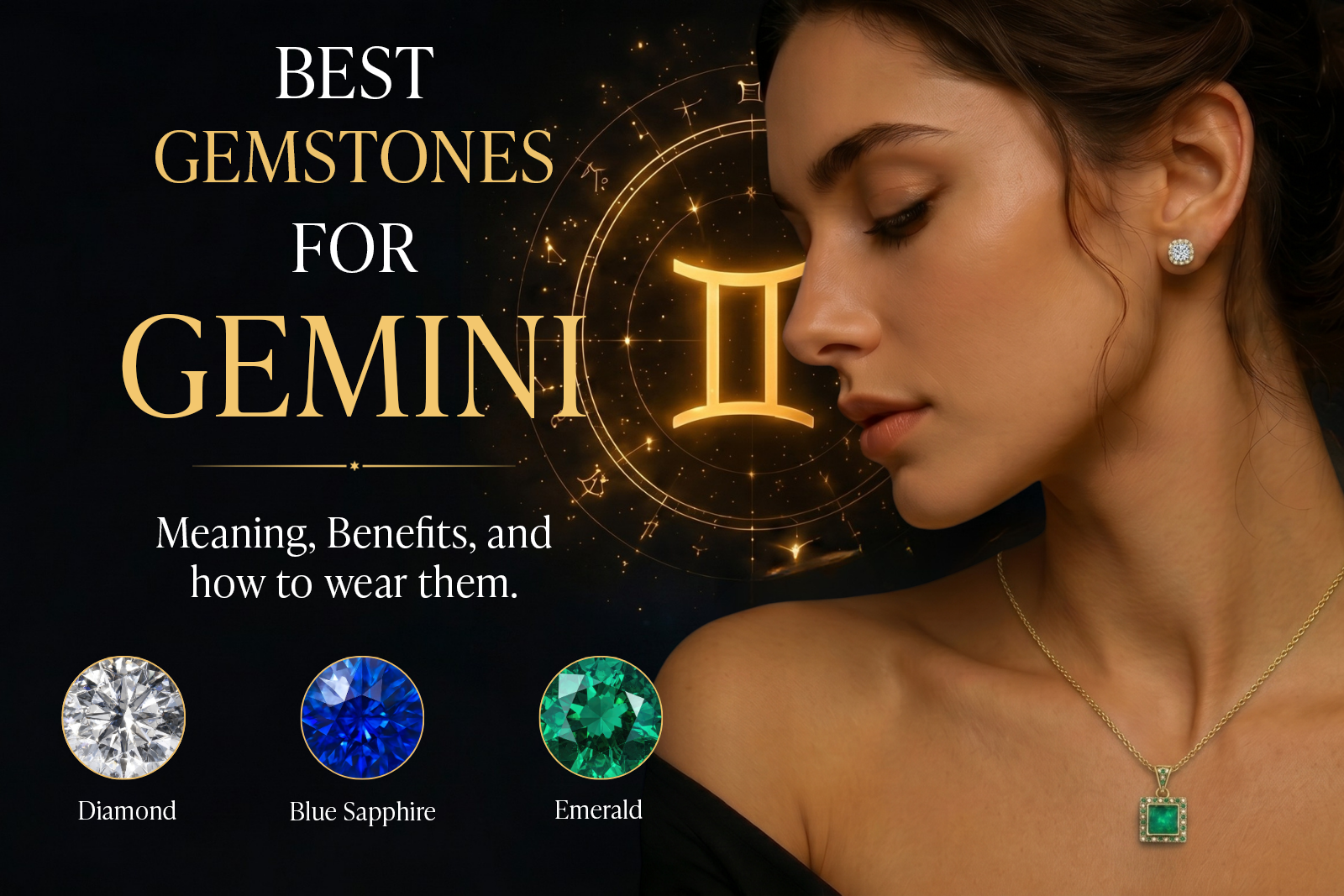Best Gemstones for Gemini: Meaning, Benefits, and How to Wear Them